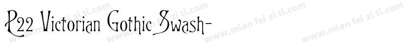 P22 Victorian Gothic Swash字体转换
